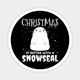 Christmas Is Better With A Snowseal - Christmas cute snow seal gift Magnet